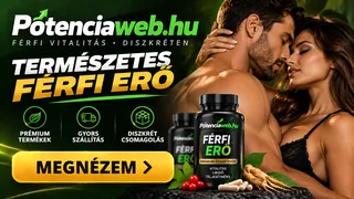 Megbízható természetes potencianövelő készítmények